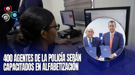 Infotep E Indotel Lanzan Programa De “Alfabetización Digital” Para Fortalecer Las Competencias De La Policía Nacional