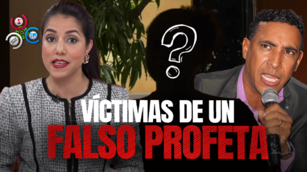Indhira Navarro Profundiza En Las Víctimas Abusadas Por Pastor Johan Castillo