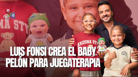 Luis Fonsi Se Une A Fundación Juegaterapia Para Diseñar El Baby Pelón