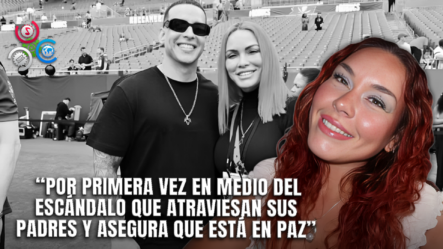 Hija De Daddy Yankee Habla Tras Controversia Que Involucra A Sus Padres