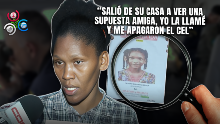 Madre Implora Apoyo Para Localizar A Su Hija Desaparecida Desde El Sábado