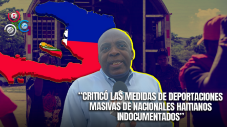 Fuerte Rechazo A Las Deportaciones Masivas De Haitianos En Situación Irregular