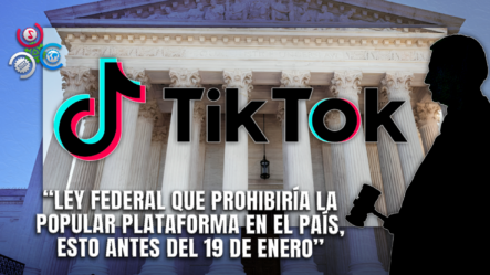 TikTok Pide Revisar Solicita A La Corte Revisar Prohibición De La App En EE.UU