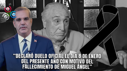 Abinader Declara Duelo Oficial Por Fallecimiento De Miguel Ángel Bissié Romero