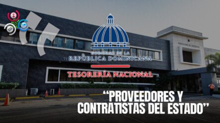 Gobierno Salda Más De RD$79,000 Millones A Proveedores Y Contratistas