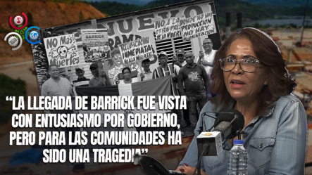 Comunitarios De Cotuí Exigen Reubicación Justa Por Impacto De Barrick Gold