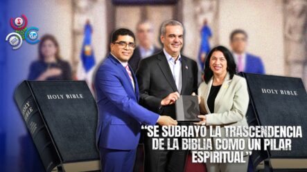 Luis Abinader Encabeza Acto Por El Día Nacional De La Biblia, Destacando Su Rol En La Moral Y ética De La Sociedad Dominicana