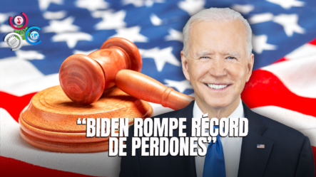 Biden Se Despide Como El Presidente Con Más Perdones Otorgados Antes De Dejar El Cargo