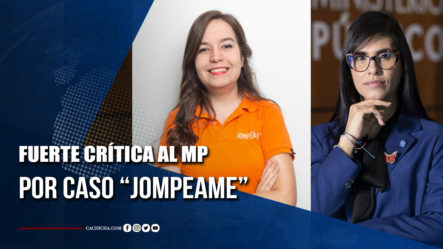 Fuerte Crítica Al MP Por Caso “Jompeame” | Tu Tarde