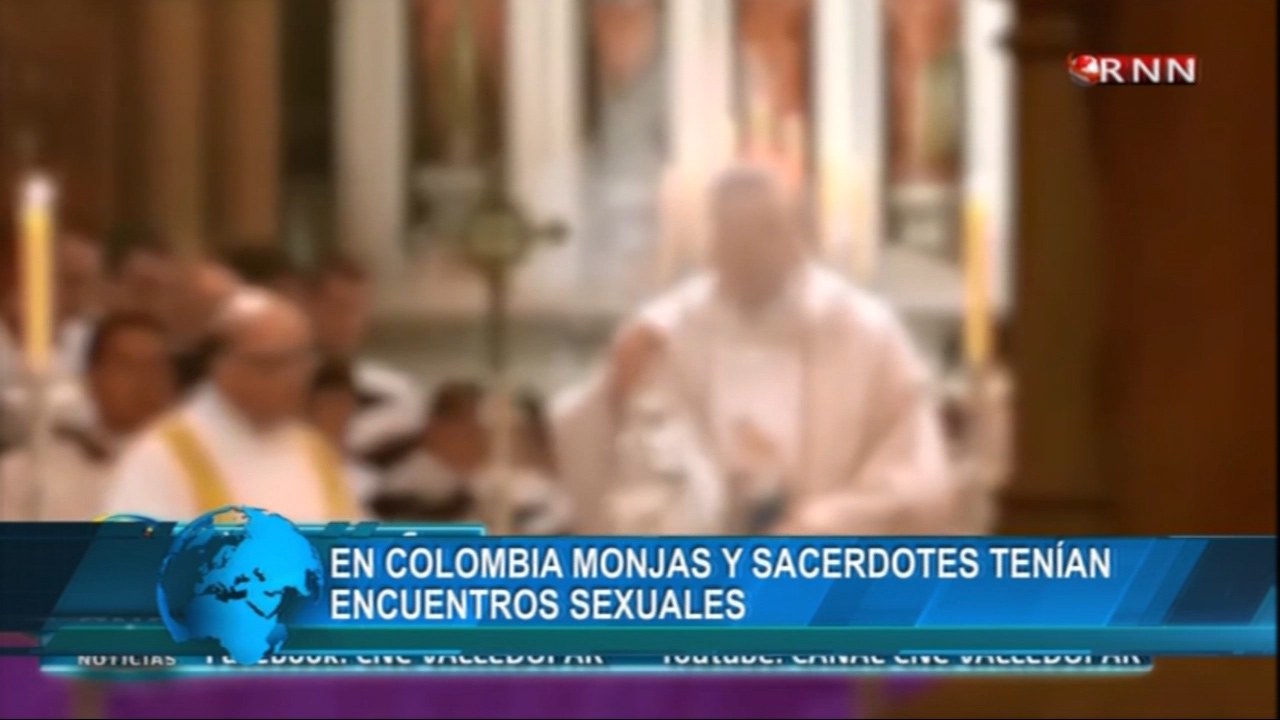 En Colombia Monjas y Sacerdotes Tenían Encuentros Sexuales - Cachicha.com