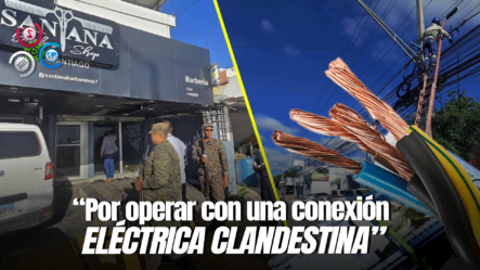 Clausuran Barbería ‘Santana Barber Shop’ Por Supuesto Fraude Eléctrico En Santiago