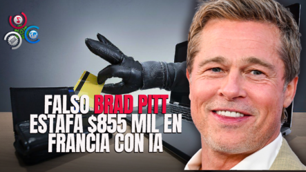 Brad Pitt Falso Estafa Mujer Por $855 Mil En Francia Usando Inteligencia Artificial