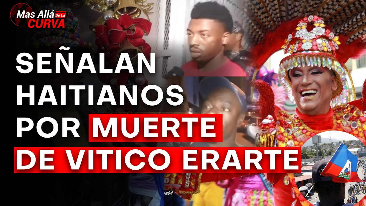 ¡Último Minuto Apresan Haitianos Por Muerte De Folclorista Vitico Erarte ¿haitianos 1069