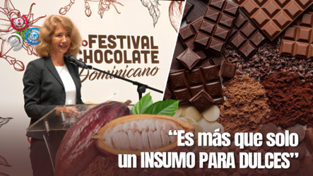 4ta Edición Del Festival Del Chocolate Dominicano Empieza Con Todo Y Celebra La Innovación