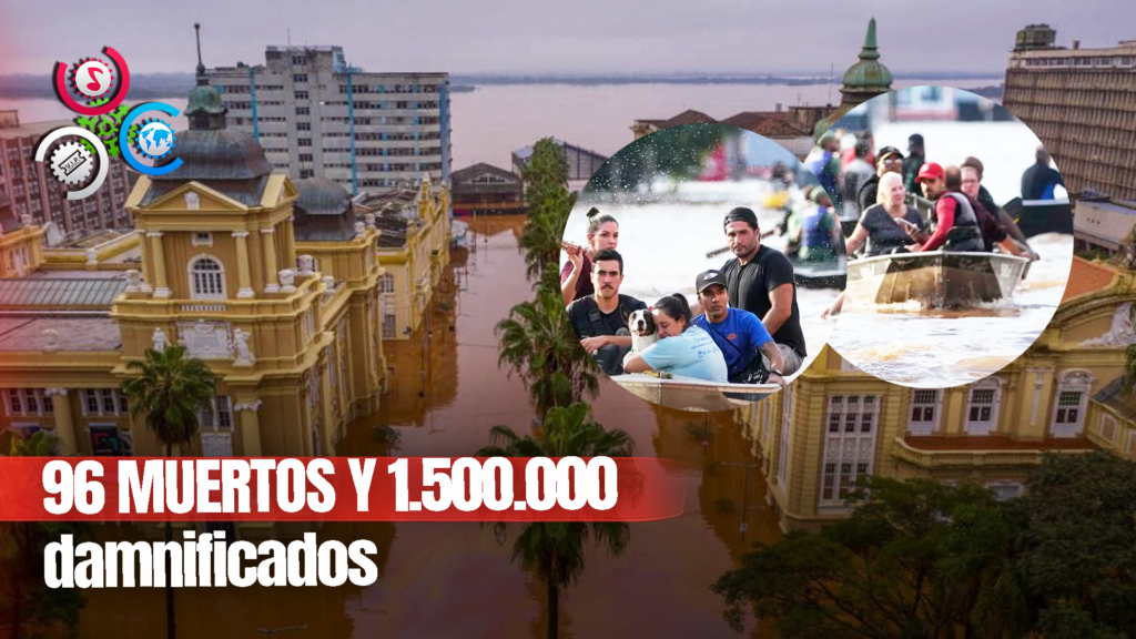 Crece La Tragedia Por Las Inundaciones En Sur De Brasil 96 Muertos Y