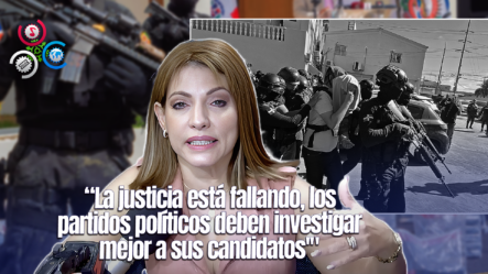 Julieta Tejada Critica Fallas En El Sistema De Justicia Y La Política En Caso De La Red Criminal Pantera 7