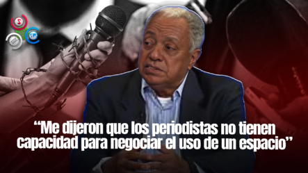 Fafa Taveras Denuncia Limitaciones Para Periodistas En Negociación De Espacios De Comunicación