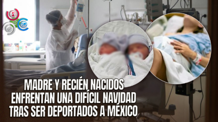 Mujer Pierde Cita Migratoria Por Complicaciones De Salud Y Es Deportada Junto A Sus Bebés