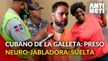 El Cubano De La Galleta, A Prisión Y Elizabeth Silverio, A Su Casa | Antinoti