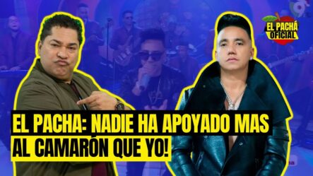 El Pachá: ¡Nadie Ha Apoyado Mas A Elvis Martínez Que Yo!