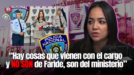 Faride Raful Responde Inquietudes Tras Asumir El Ministerio De Interior Y Policía