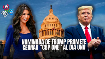 Nominada De Trump Promete Cerrar “CBP One En El Día Uno” De Su Gobierno