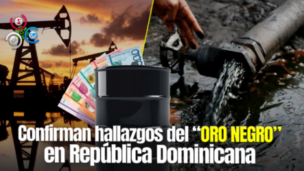 Refinería Dominicana De Petróleo Informa Descubrimiento De Cuencas De Hidrocarburos