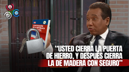 Félix Bautista Opina Sobre Modificación Constitucional E Insta Al Presidente A Poner Candado