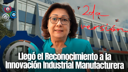 ¡La Segunda Edición De Nuestro Reconocimiento A La Innovación Industrial Manufacturera Ya Está Aquí!