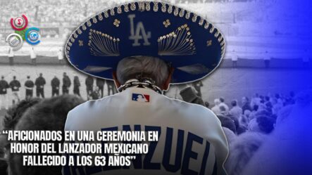 Serie Mundial Inicia Con Un Conmovedor Homenaje A La Leyenda Fernando Valenzuela