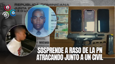 Raso De La PN Es Apresado Tras Ser Sorprendido Atracando En SDN