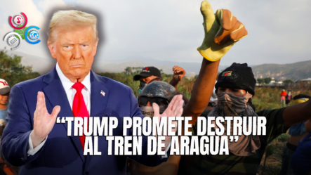 Trump Promete Erradicar Al Tren De Aragua, La Peligrosa Pandilla De Origen Venezolano