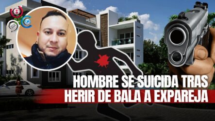 Hombre Hiere A Su Expareja Y Se Suicida Al Pensar Que La Mató En Puerto Plata