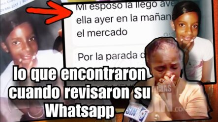 Familiares No Cesan En La Búsqueda De Willeny Lorenzo Herrera, La Niña De 11 Años Desaparecida